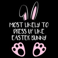 Most Likely To Dress Up Like Easter Bunny Easter Sunday Backpack