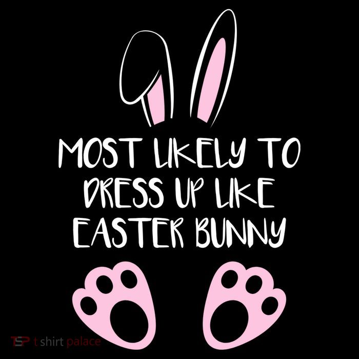 Most Likely To Dress Up Like Easter Bunny Easter Sunday Flatbill Hat