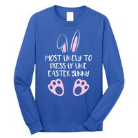 Most Likely To Dress Up Like Easter Bunny Easter Sunday Long Sleeve Shirt