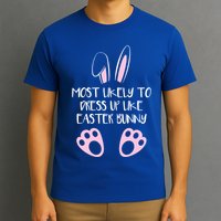 Most Likely To Dress Up Like Easter Bunny Easter Sunday T-Shirt