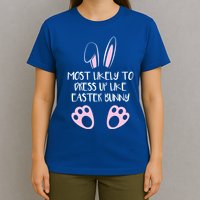Most Likely To Dress Up Like Easter Bunny Easter Sunday T-Shirt