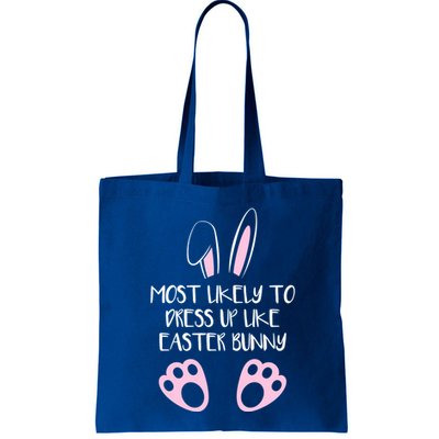 Most Likely To Dress Up Like Easter Bunny Easter Sunday Bag