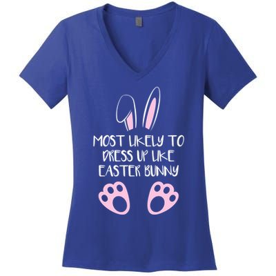 Most Likely To Dress Up Like Easter Bunny Easter Sunday Women's V-Neck T-Shirt