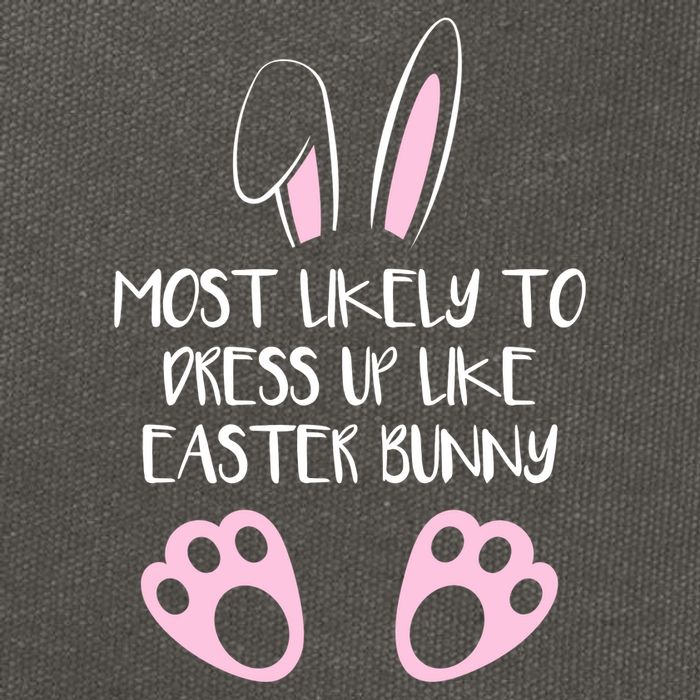 Most Likely To Dress Up Like Easter Bunny Easter Sunday Cotton Canvas Backpack