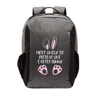 Most Likely To Dress Up Like Easter Bunny Easter Sunday Vector Backpack