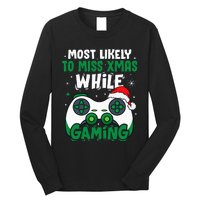 Most Likely To Miss Xmas While Gaming Christmas Pajama Gamer Long Sleeve Shirt