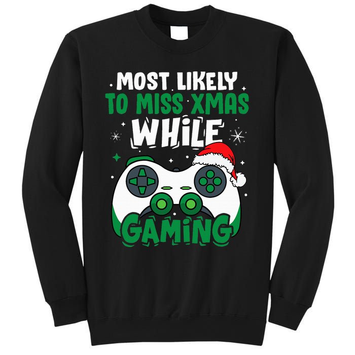 Most Likely To Miss Xmas While Gaming Christmas Pajama Gamer Sweatshirt