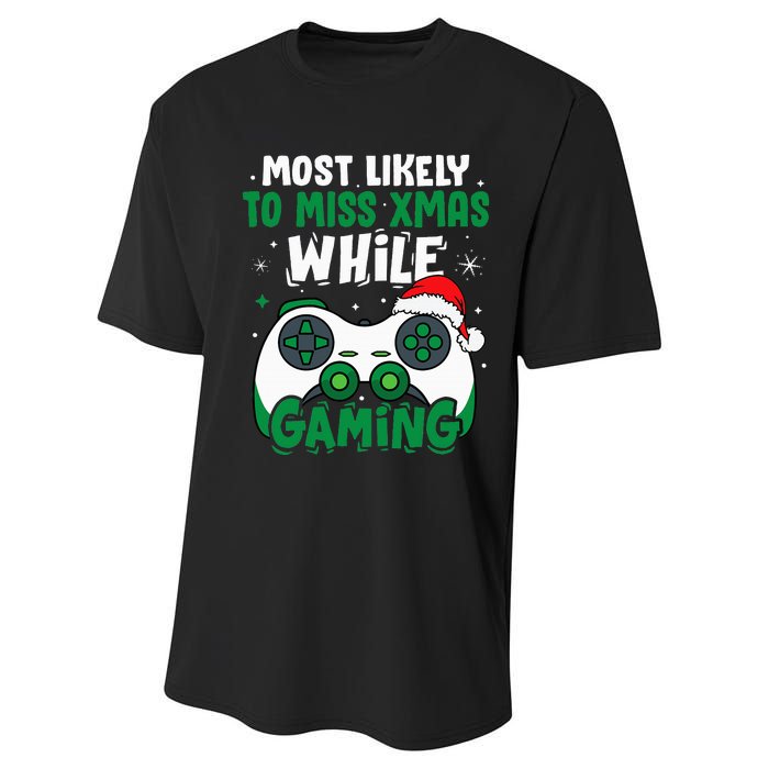 Most Likely To Miss Xmas While Gaming Christmas Pajama Gamer Performance Sprint T-Shirt