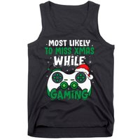 Most Likely To Miss Xmas While Gaming Christmas Pajama Gamer Tank Top