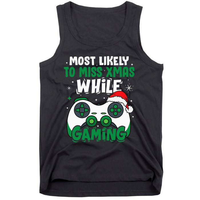 Most Likely To Miss Xmas While Gaming Christmas Pajama Gamer Tank Top