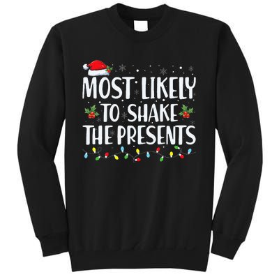 Most Likely To Shake The Presents Family Matching  Sweatshirt