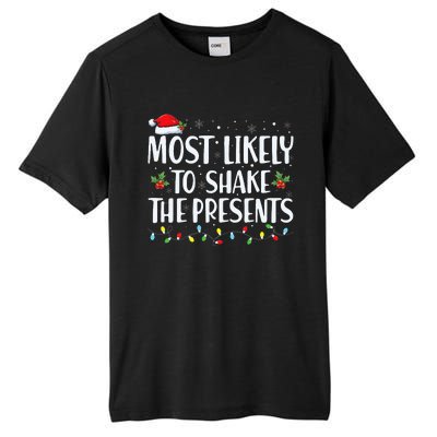 Most Likely To Shake The Presents Family Matching  Tall Fusion ChromaSoft Performance T-Shirt