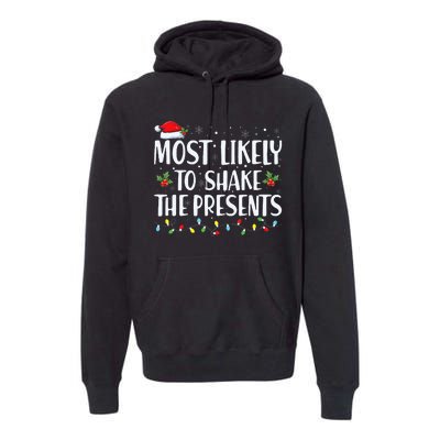 Most Likely To Shake The Presents Family Matching  Premium Hoodie