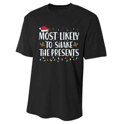 Most Likely To Shake The Presents Family Matching  Performance Sprint T-Shirt