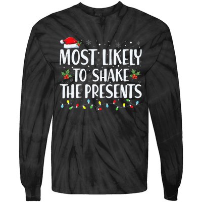 Most Likely To Shake The Presents Family Matching  Tie-Dye Long Sleeve Shirt