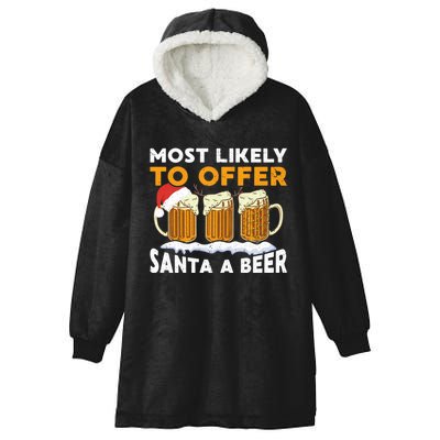 Most Likely To Offer Santa A Beer Christmas Family Matching Hooded Wearable Blanket