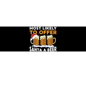 Most Likely To Offer Santa A Beer Christmas Family Matching Bumper Sticker