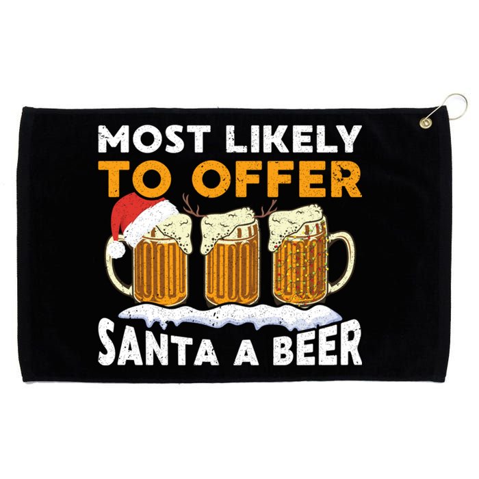 Most Likely To Offer Santa A Beer Christmas Family Matching Grommeted Golf Towel