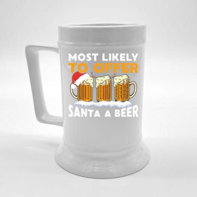 Most Likely To Offer Santa A Beer Christmas Family Matching Beer Stein