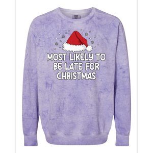 Most Likely To Be Late For Christmas Colorblast Crewneck Sweatshirt