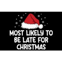 Most Likely To Be Late For Christmas Bumper Sticker