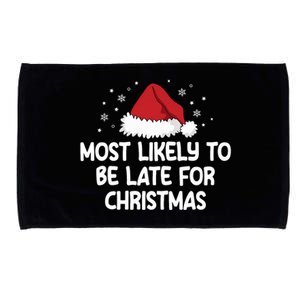 Most Likely To Be Late For Christmas Microfiber Hand Towel