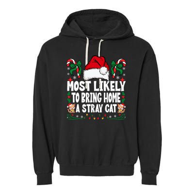 Most Likely To Bring Home A Stray Cat Matching Christmas Garment-Dyed Fleece Hoodie