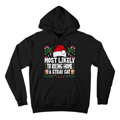 Most Likely To Bring Home A Stray Cat Matching Christmas Hoodie