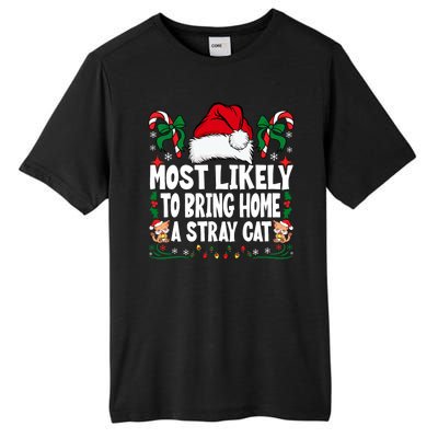 Most Likely To Bring Home A Stray Cat Matching Christmas Tall Fusion ChromaSoft Performance T-Shirt