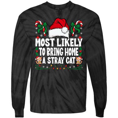 Most Likely To Bring Home A Stray Cat Matching Christmas Tie-Dye Long Sleeve Shirt