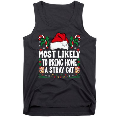 Most Likely To Bring Home A Stray Cat Matching Christmas Tank Top