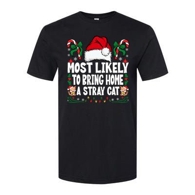 Most Likely To Bring Home A Stray Cat Matching Christmas Softstyle® CVC T-Shirt