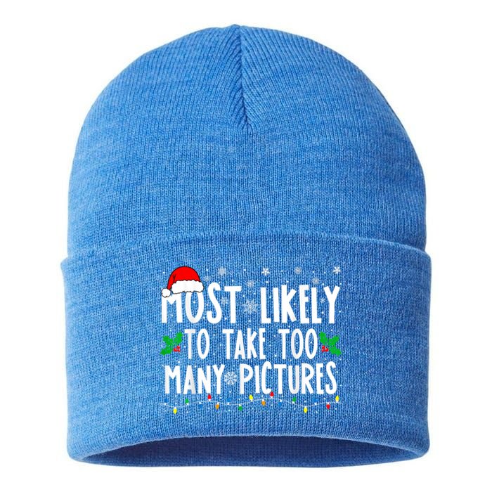 Most Likely To Take Too Y Pictures Funny Christmas Funny Gift Sustainable Knit Beanie