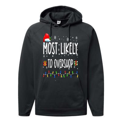 Most Likely To Overshop Shopping Family Crew Christmas Performance Fleece Hoodie