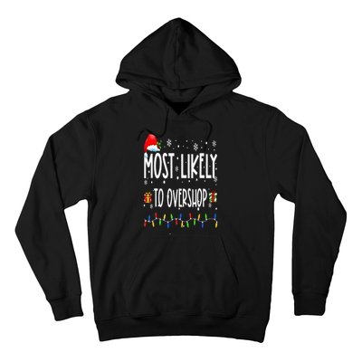 Most Likely To Overshop Shopping Family Crew Christmas Hoodie