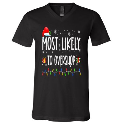 Most Likely To Overshop Shopping Family Crew Christmas V-Neck T-Shirt