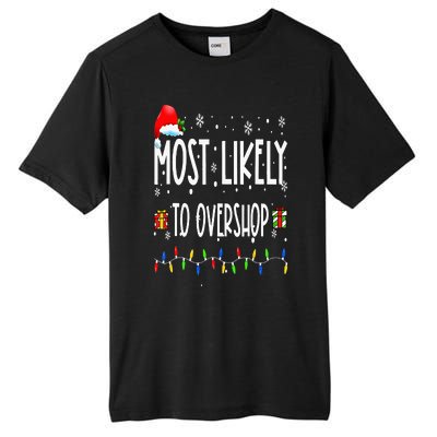 Most Likely To Overshop Shopping Family Crew Christmas Tall Fusion ChromaSoft Performance T-Shirt