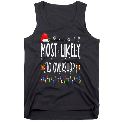 Most Likely To Overshop Shopping Family Crew Christmas Tank Top