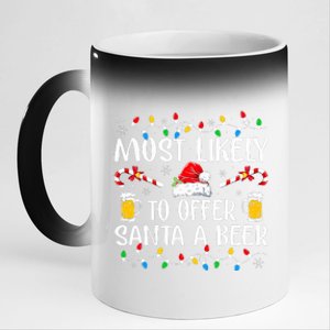 Most Likely To Offer Santa A Beer Funny Drinking Christmas 11oz Black Color Changing Mug