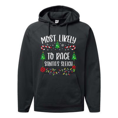 Most Likely To Race SantaS Sleigh Funny Christmas Family Matching Cute Christ Performance Fleece Hoodie