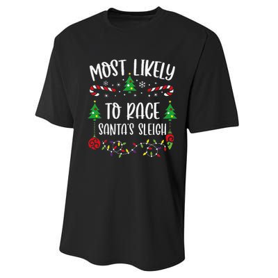 Most Likely To Race SantaS Sleigh Funny Christmas Family Matching Cute Christ Performance Sprint T-Shirt