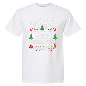 Most Likely To Race SantaS Sleigh Funny Christmas Family Matching Cute Christ Garment-Dyed Heavyweight T-Shirt