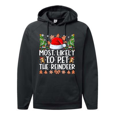 Most Likely To Pet The Reindeer Christmas Shirts For Family Performance Fleece Hoodie