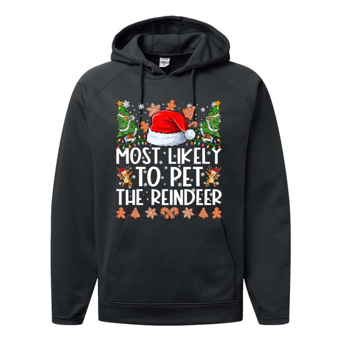 Most Likely To Pet The Reindeer Christmas Shirts For Family Performance Fleece Hoodie