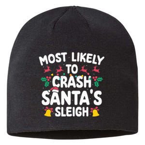 Most Likely To Crash Santas Sleigh Funny Xmas Sustainable Beanie