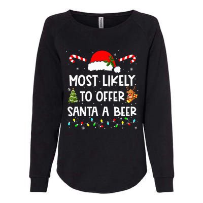 Most Likely To Offer Santa A Beer Funny Drinking Christmas  Womens California Wash Sweatshirt