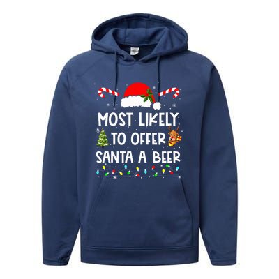 Most Likely To Offer Santa A Beer Funny Drinking Christmas  Performance Fleece Hoodie