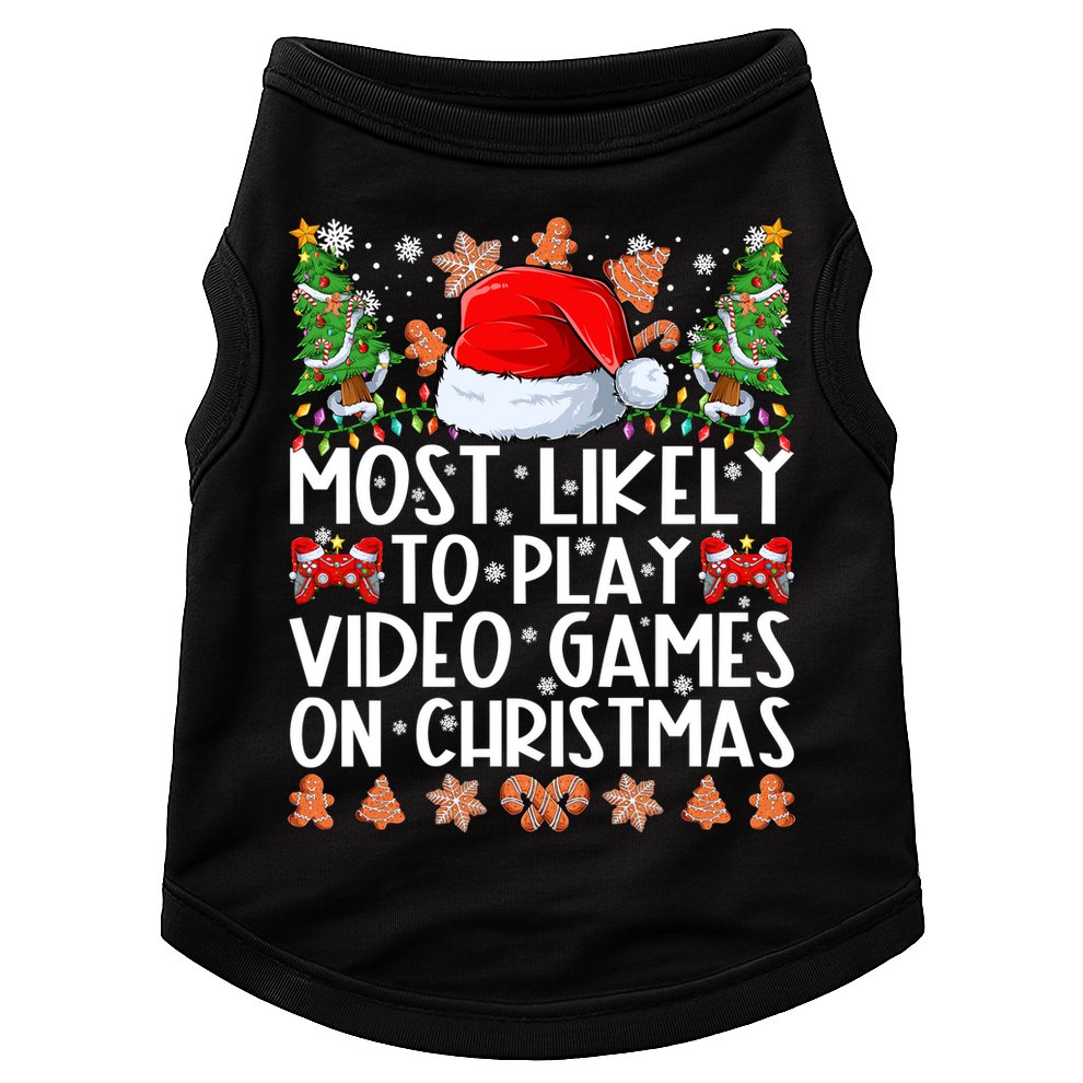 Most Likely To Play Video Games On Christmas Shirts For Family Doggie Tank