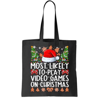 Most Likely To Play Video Games On Christmas Shirts For Family Bag