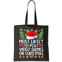 Most Likely To Play Video Games On Christmas Shirts For Family Bag